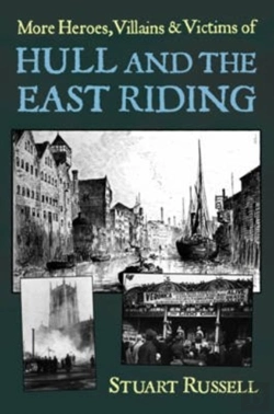 Bertrand.pt - More Heroes, Villains & Victims Of Hull And The East Riding