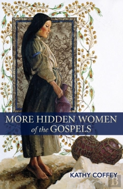 Bertrand.pt - More Hidden Women Of The Gospels