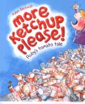 More Ketchup Please
