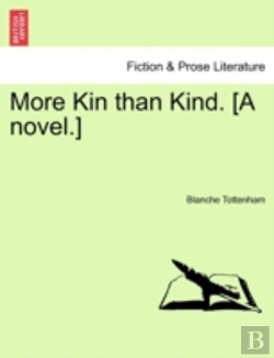 Bertrand.pt - More Kin Than Kind. (A Novel.)