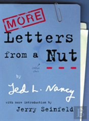 More Letters From A Nut