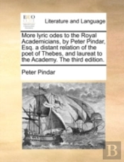 More Lyric Odes To The Royal Academician