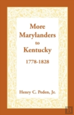 Bertrand.pt - More Marylanders To Kentucky, 1778-1828