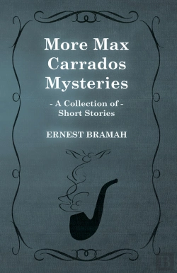 Bertrand.pt - More Max Carrados Mysteries (A Collection Of Short Stories)