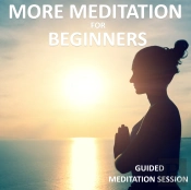 More Meditation For Beginners