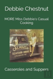 More Miss Debbie'S Casual Cooking