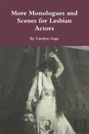 More Monologues And Scenes For Lesbian Actors