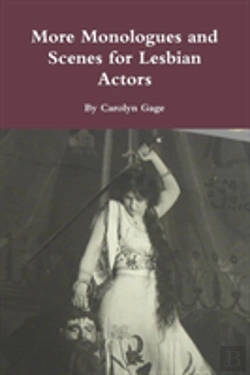 Bertrand.pt - More Monologues And Scenes For Lesbian Actors