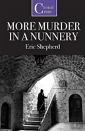 More Murder In A Nunnery