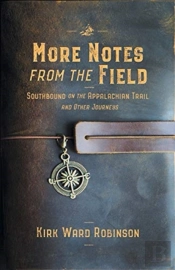 More Notes From The Field