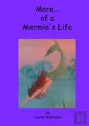 More Of A Mermie'S Life