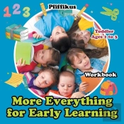 More Of Everything For Early Learning Workbook Toddler - Ages 1 To 3