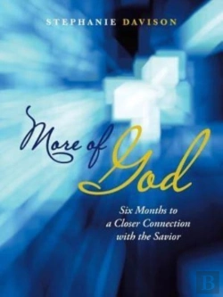 Bertrand.pt - More Of God: Six Months To A Closer Conn