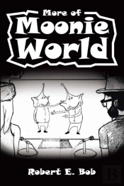 More Of Moonie World
