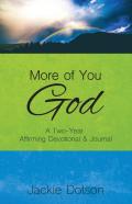 More Of You God