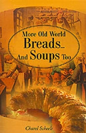 More Old World Breads...And Soups Too