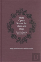More Opera Scenes For Class And Stage
