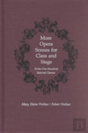 More Opera Scenes For Class And Stage