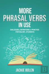 More Phrasal Verbs In Use