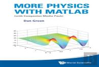 More Physics With Matlab (With Companion Media Pack)