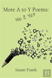 More Poems From A To Y
