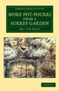 More Pot-Pourri From A Surrey Garden