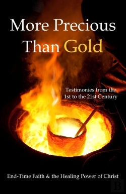 Bertrand.pt - More Precious Than Gold: End-Time Faith & The Healing Power Of Christ