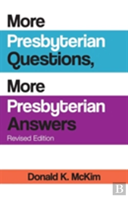 Bertrand.pt - More Presbyterian Questions, More Presbyterian Answers, Revised Edition
