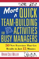 More Quick Team-Building Activities For Busy Managers