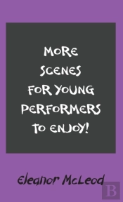 More Scenes For Young Performers To Enjoy