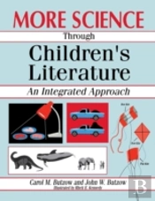 More Science Through Children'S Literature