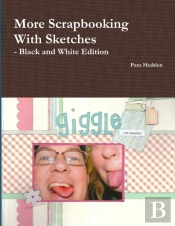 More Scrapbooking With Sketches