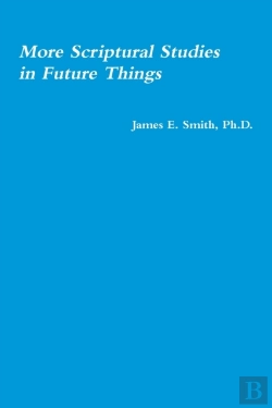 Bertrand.pt - More Scriptural Studies In Future Things
