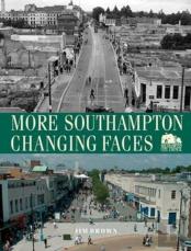 More Southampton Changing Faces