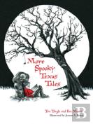 More Spooky Texas Tales