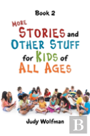 More Stories And Other Stuff For Kids Of All Ages