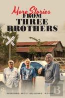 More Stories From Three Brothers