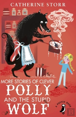 Bertrand.pt - More Stories Of Clever Polly And The Stupid Wolf