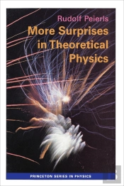 More Surprises In Theoretical Physics