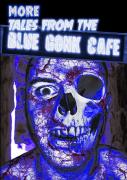 More Tales From The Blue Gonk Cafe