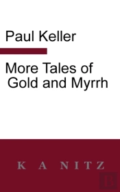 More Tales Of Gold And Myrrh