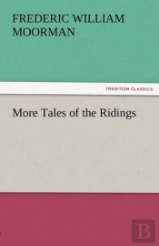 More Tales Of The Ridings