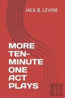 More Ten-Minute One Act Plays