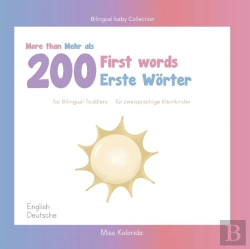 Bertrand.pt - More Than 200 First Words For Bilingual Toddlers |  Mehr Als 200 Erste Worter Fur Zweisprachige Kleinkinder -  English - German | Englisch - Deutsch
