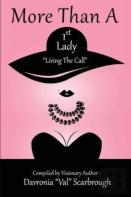More Than A 1st Lady ''Living The Call''