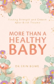 More Than A Healthy Baby