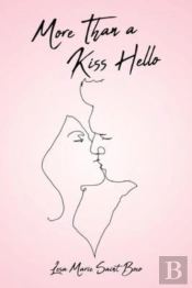 More Than A Kiss Hello