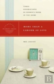 More Than A Labour Of Love - Women'S Press Classics
