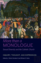 More Than A Monologue: Sexual Diversity And The Catholic Church