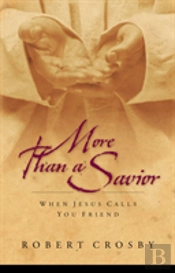 More Than A Savior